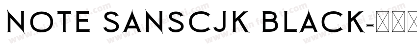 note sanscjk black字体转换